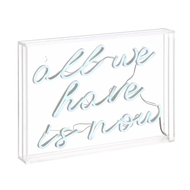 All We Have Is Now Contemporary Glam Acrylic Box USB Operated LED Neon Light - JONATHAN Y
