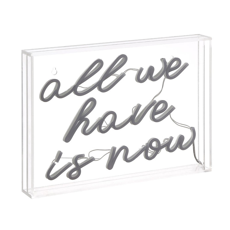 All We Have Is Now Contemporary Glam Acrylic Box USB Operated LED Neon Light - JONATHAN Y