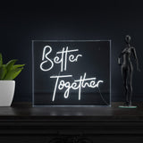 Better Together Contemporary Glam Acrylic Box USB Operated LED Neon Light - JONATHAN Y