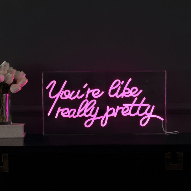 You're Like Really Pretty Contemporary Glam Acrylic Box USB Operated LED Neon Light - JONATHAN Y