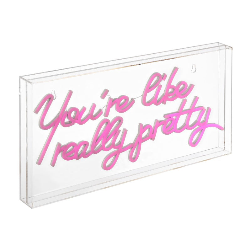 You're Like Really Pretty Contemporary Glam Acrylic Box USB Operated LED Neon Light - JONATHAN Y